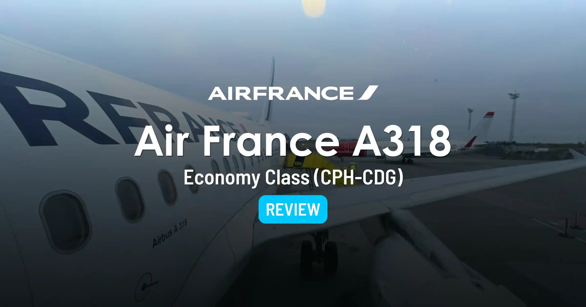 Cover image for Air France A318 Economy Class Review: Copenhagen to Paris CDG