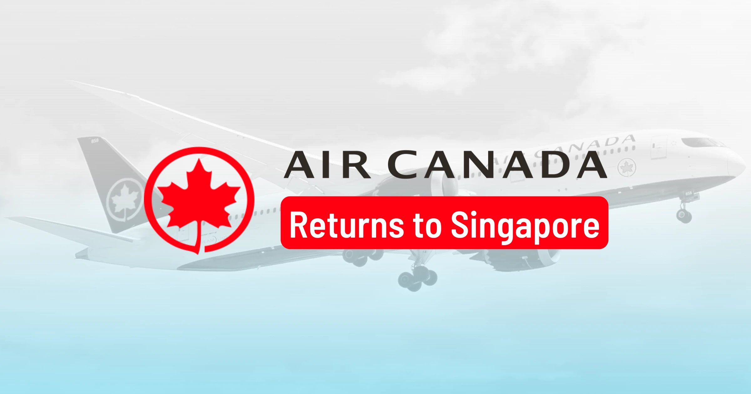Air Canada Announces Route From Vancouver To Singapore