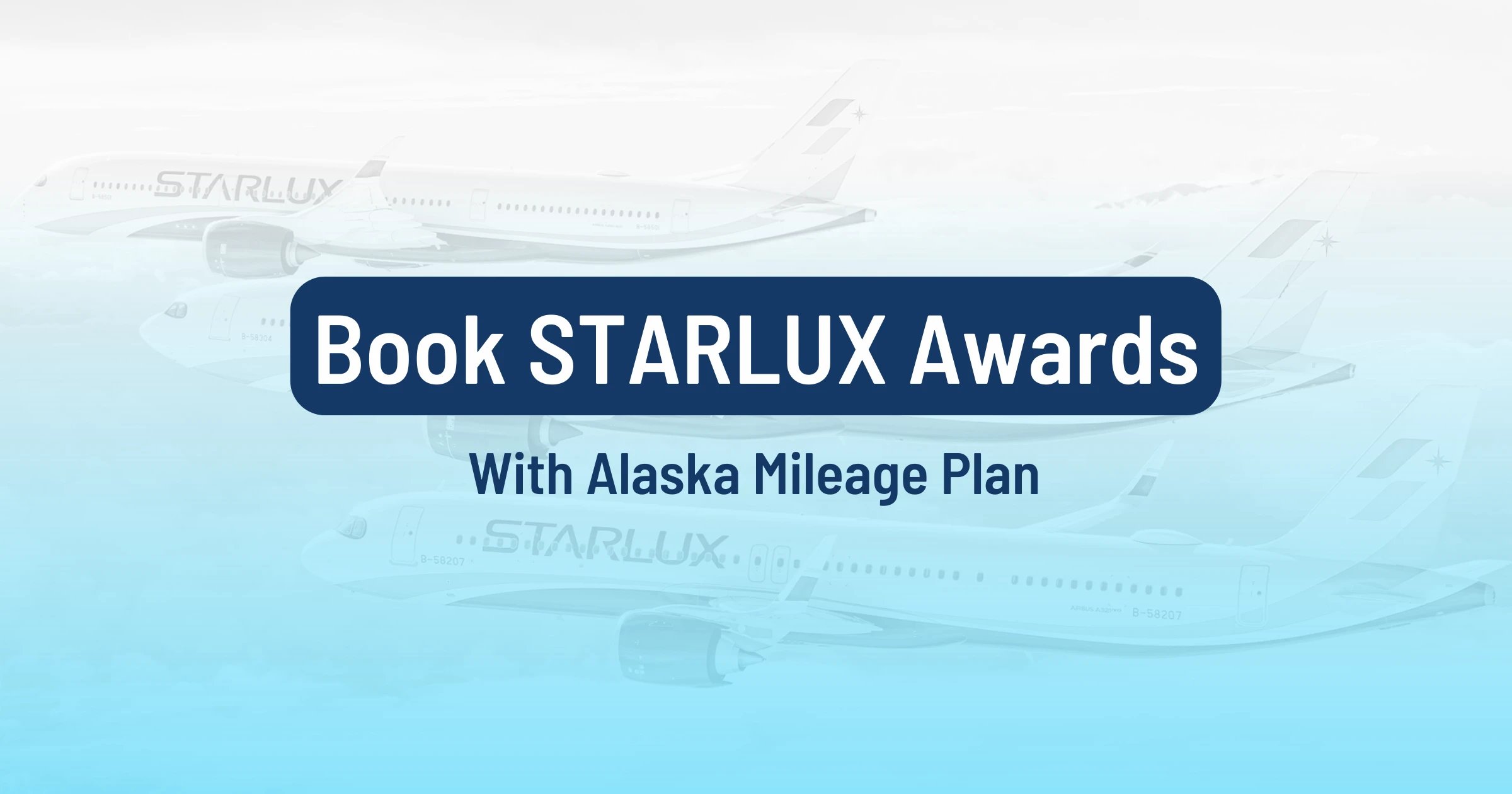 Find And Book STARLUX Airlines Flights Using Alaska Mileage Plan Miles (Step-by-step)