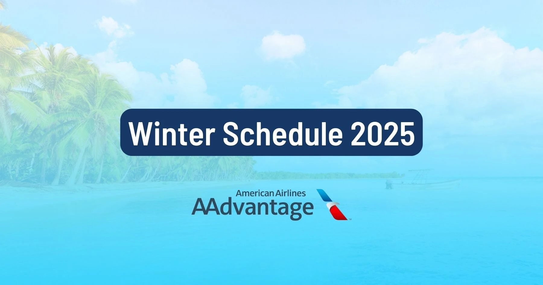 American Airlines Announces Biggest Winter Schedule Ever for the Caribbean and Latin America