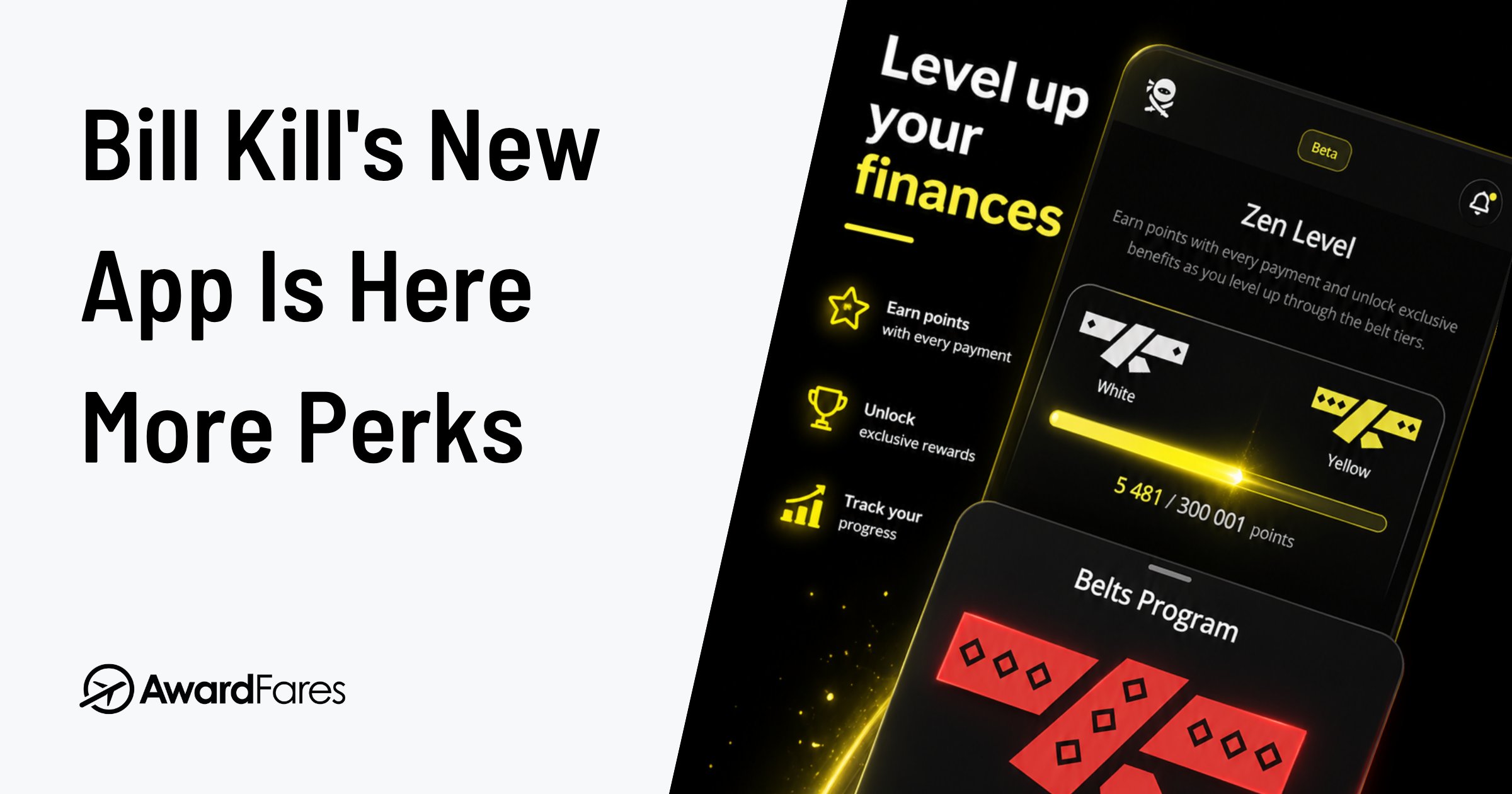 Bill Kill's New App Is Live: AI Invoice Scanning, the Zen Path, and More AwardFares Perks