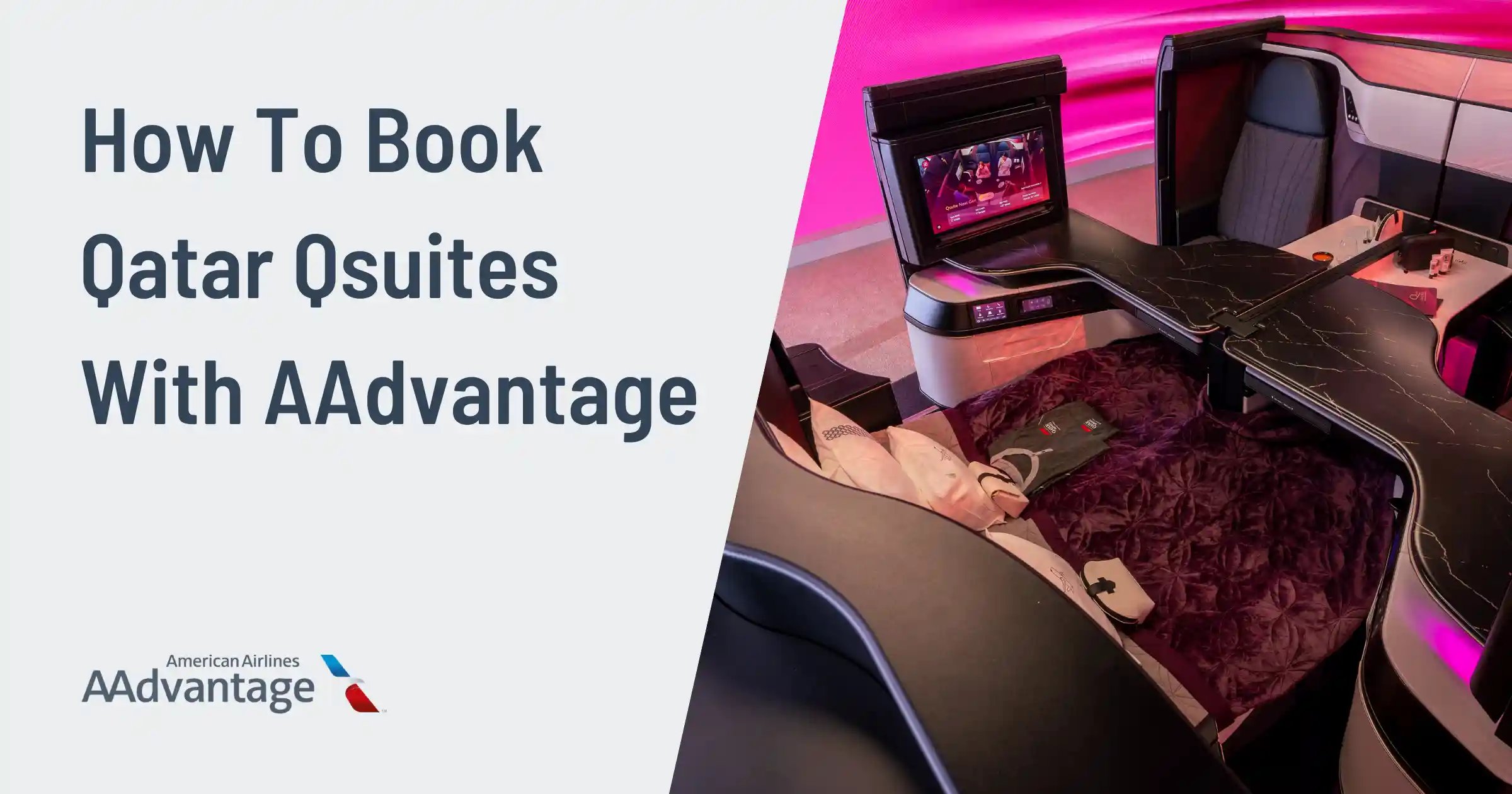 Cómo Reservar Las Qsuites De Qatar Airways Usando Millas AAdvantage (2025)