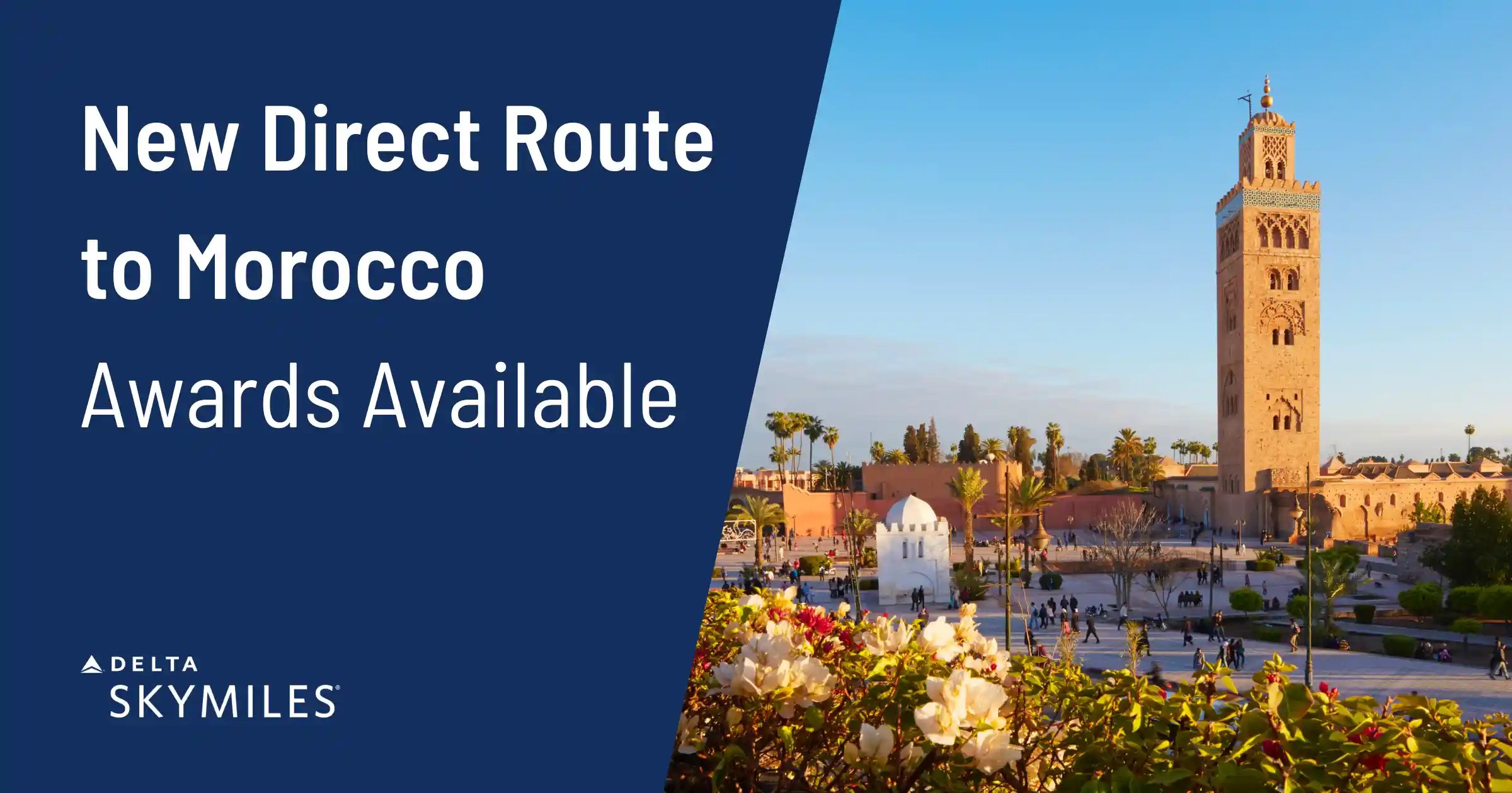 Cover image for Delta Launches Nonstop Flights to Morocco: Book With Miles, Award Seats Available!