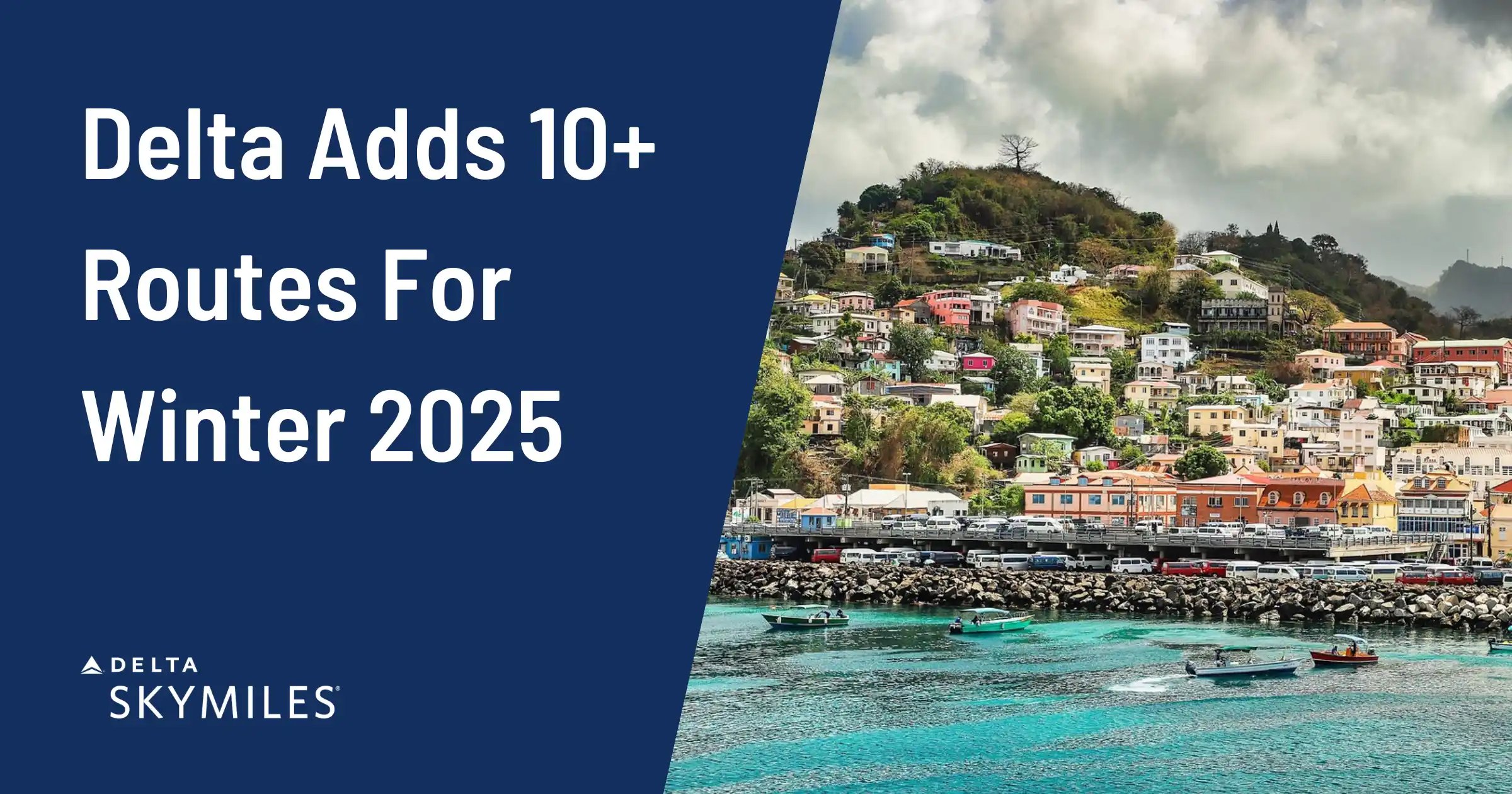 Delta Adds 10+ Routes For Winter 2025