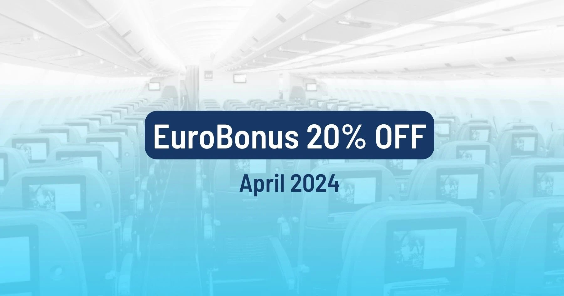 20% Discount On EuroBonus Awards To All Destinations (Until April 19th)