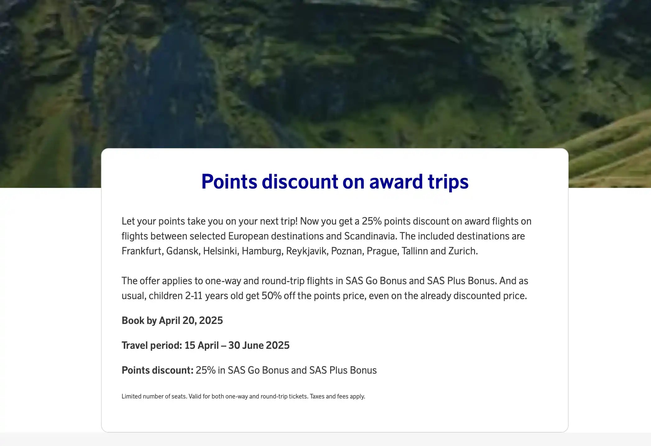 Save 25% on SAS EuroBonus award trips to select European destinations. Book before March 16.