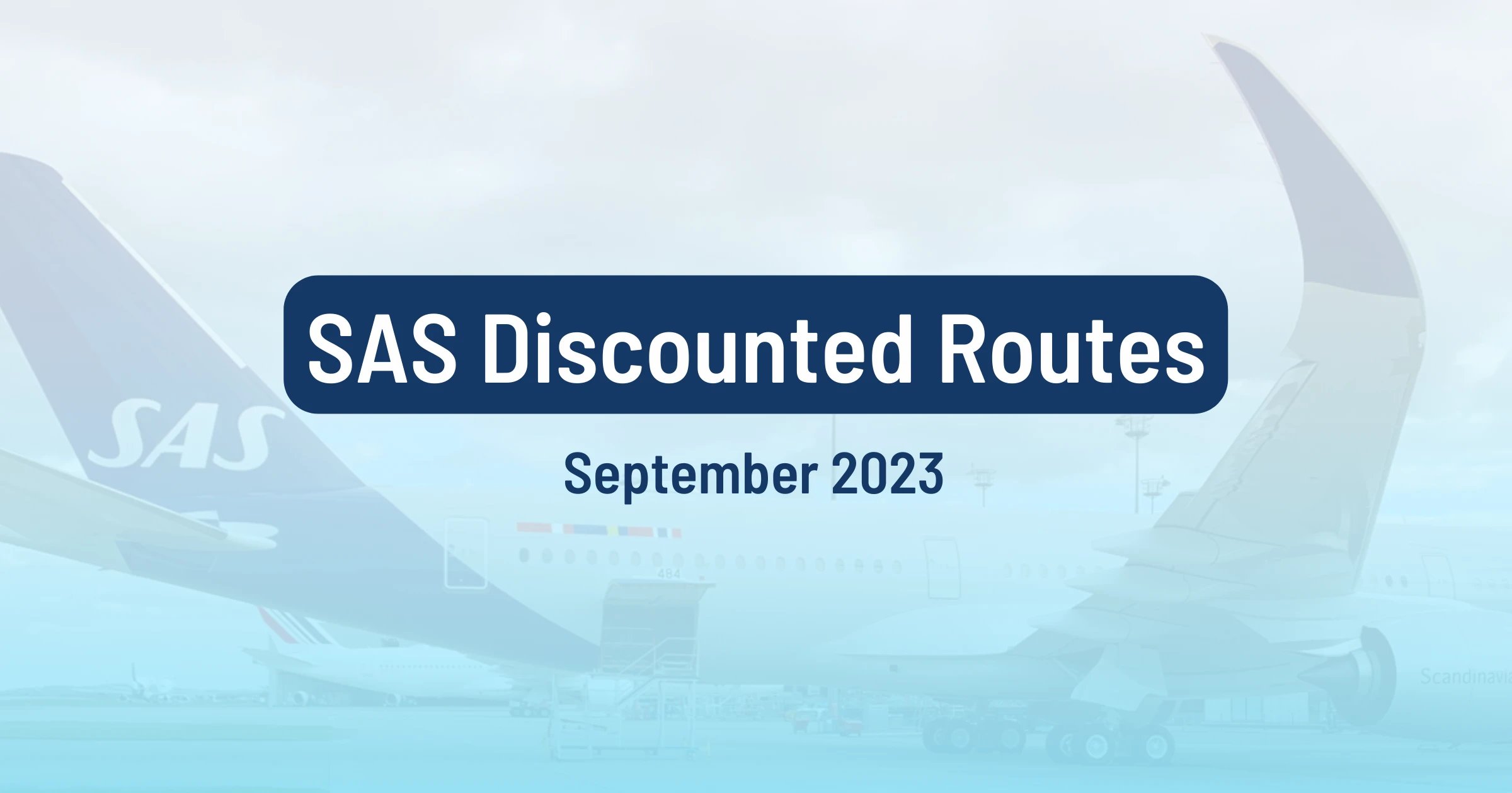 Cover image for SAS EuroBonus Award Flights With 30% Discount (September 2023)
