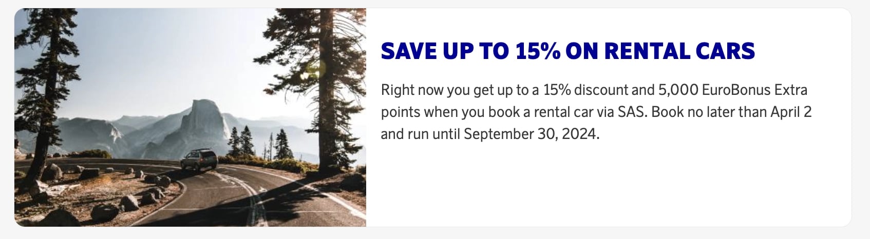Rent a car using SAS portal and get 5000 EuroBonus points and 15% discoutn.