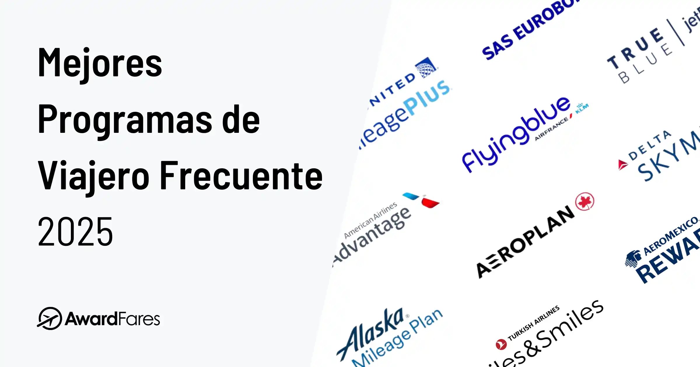 Mejores Programas de Viajero Frecuente y Millas (Guía 2025)