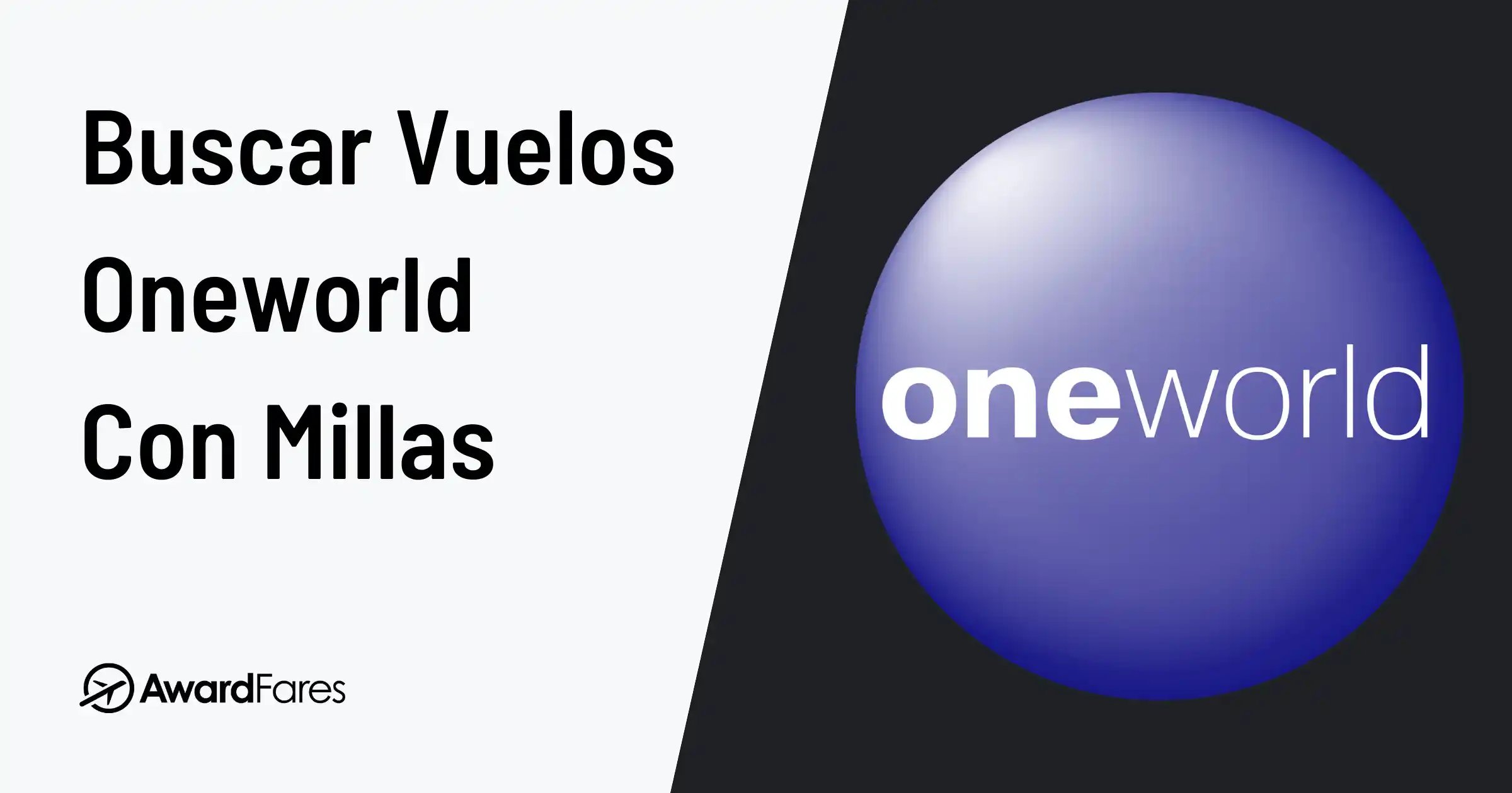 Cómo Buscar Vuelos con Millas en Aerolíneas de Oneworld (2025)