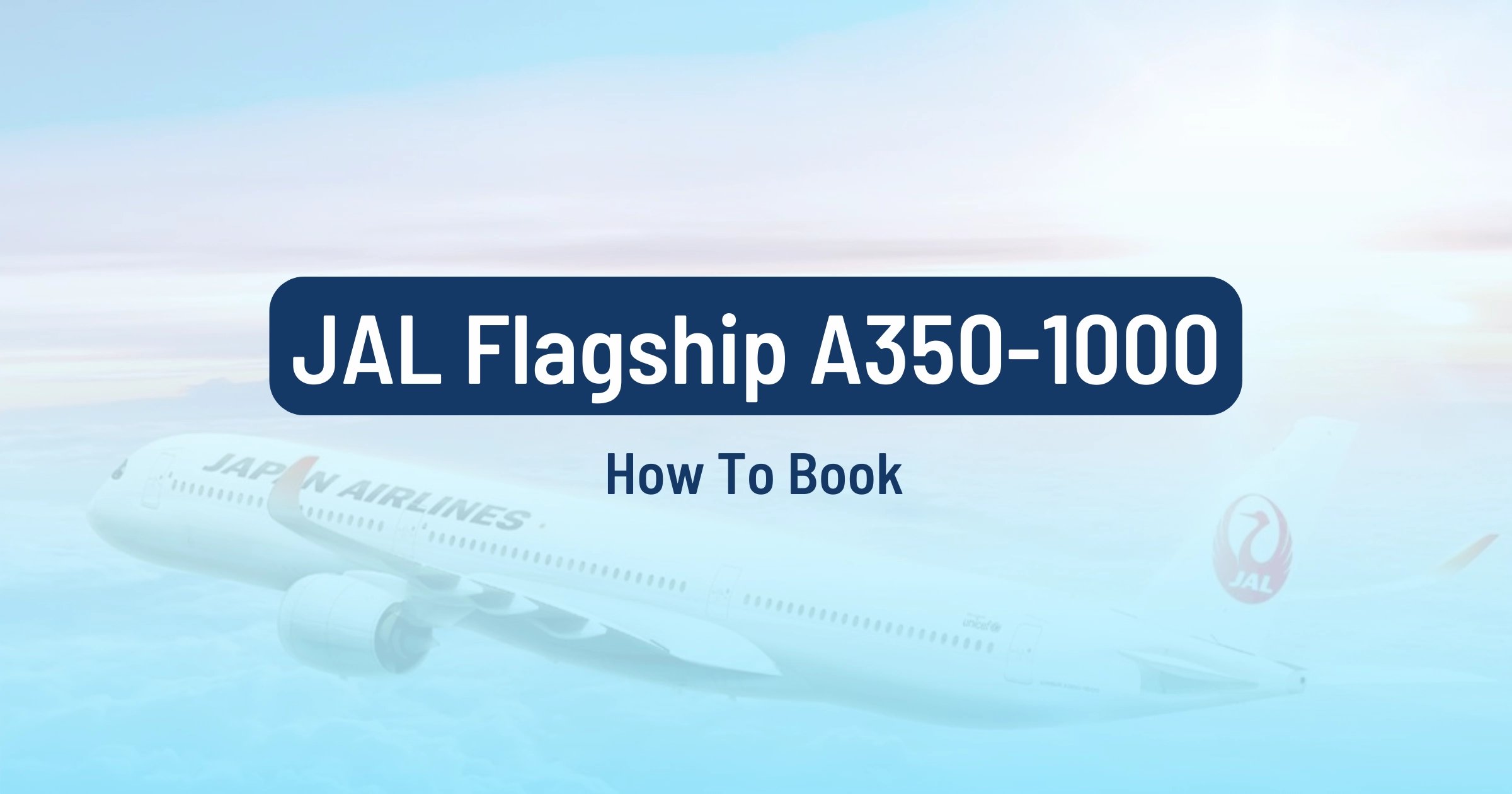 Cover image for How To Book The New JAL Flagship A350 With Miles Or Points