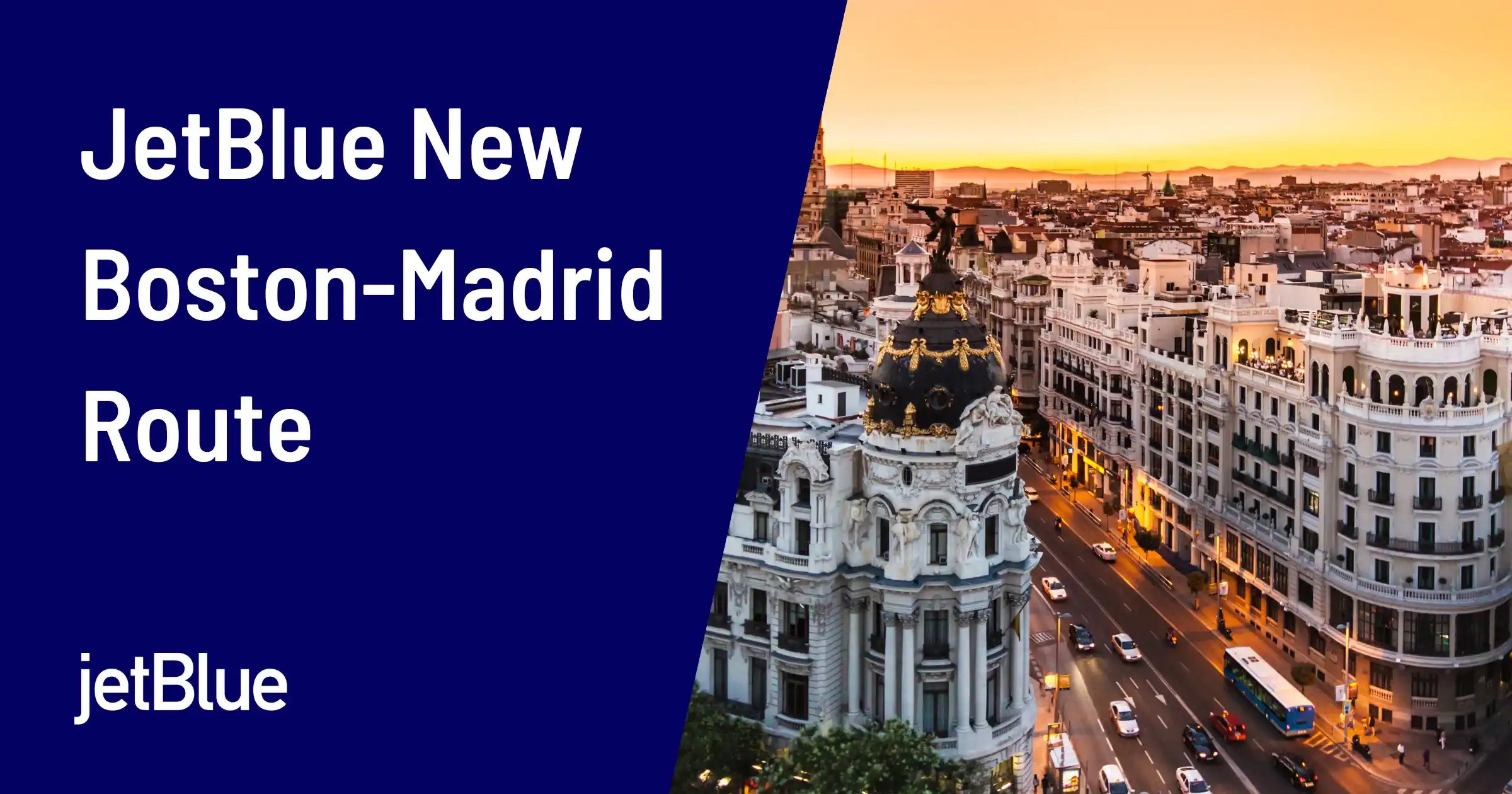 Cover image for JetBlue Expands European Network: Boston to Madrid and Edinburgh Routes