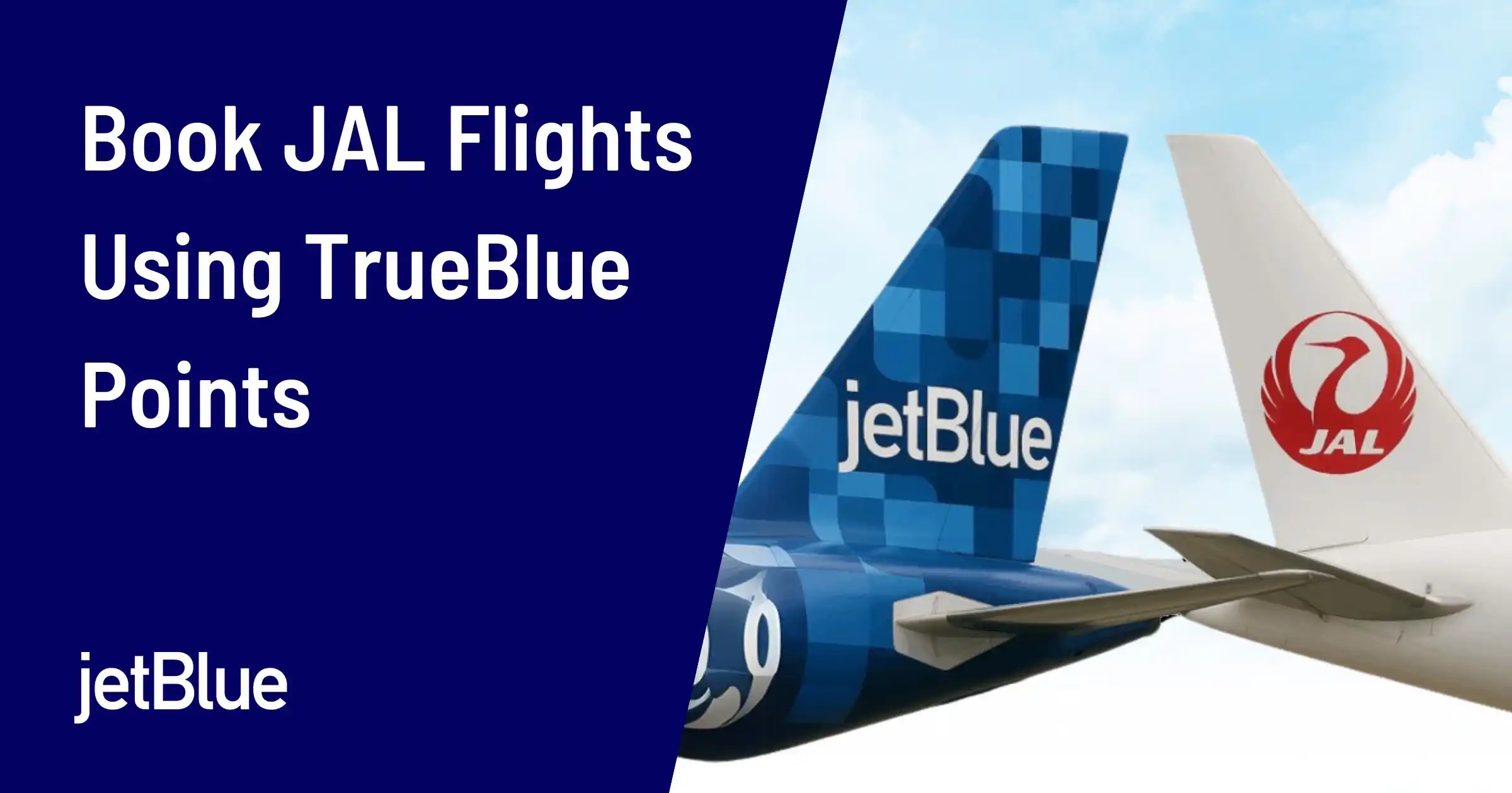 Redeem JetBlue TrueBlue Points on Japan Airlines Flights