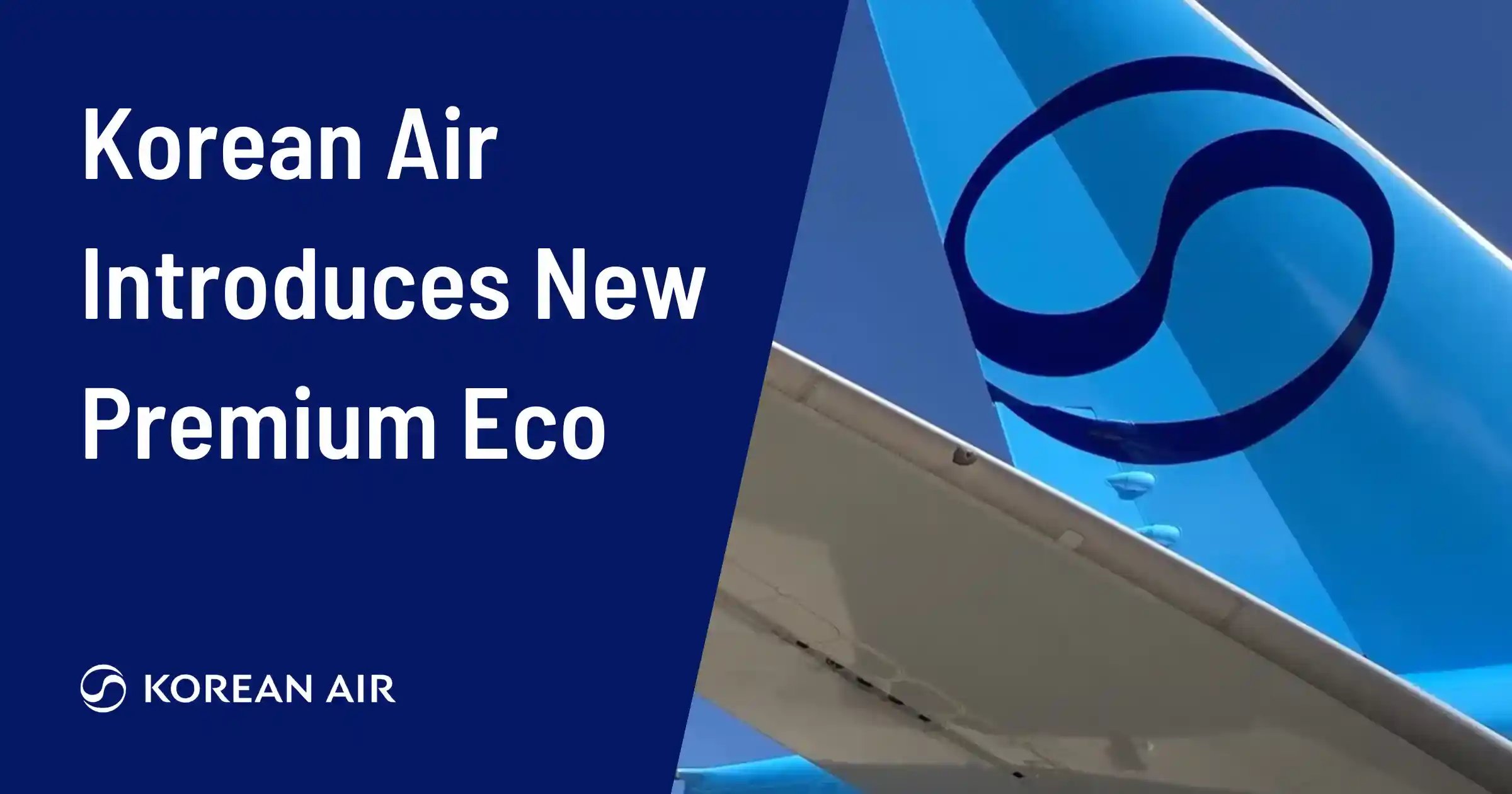 Korean Air Announces New Premium Economy Class And Luxury Airport Lounges