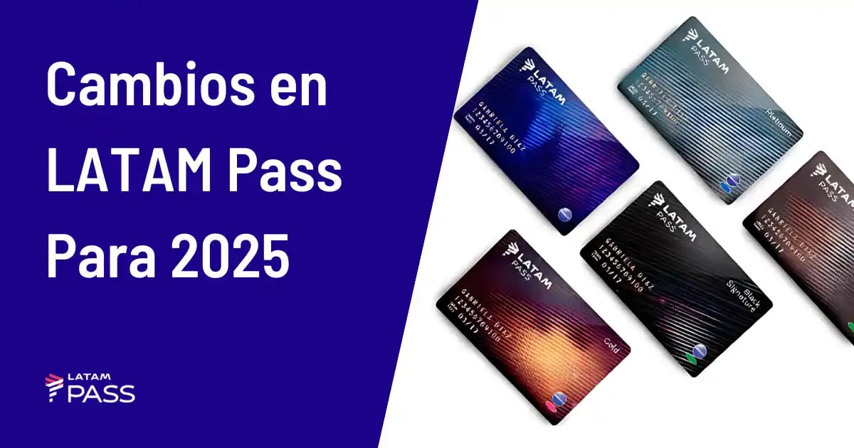 Cambios LATAM Pass Para 2025: Lo Que Hay Que Saber