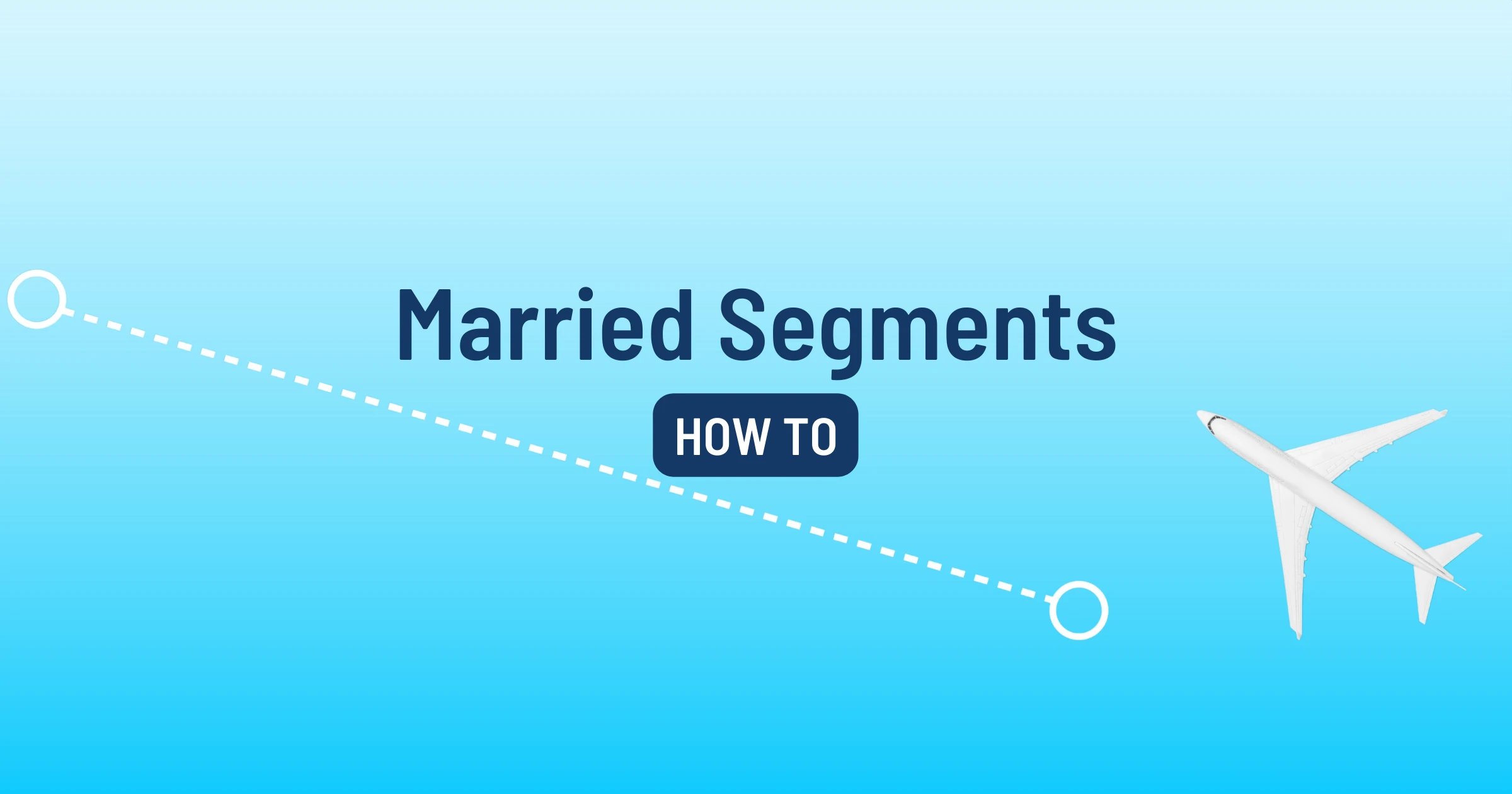 Married Segments: Working Out Your Perfect Award Trip (Guide)