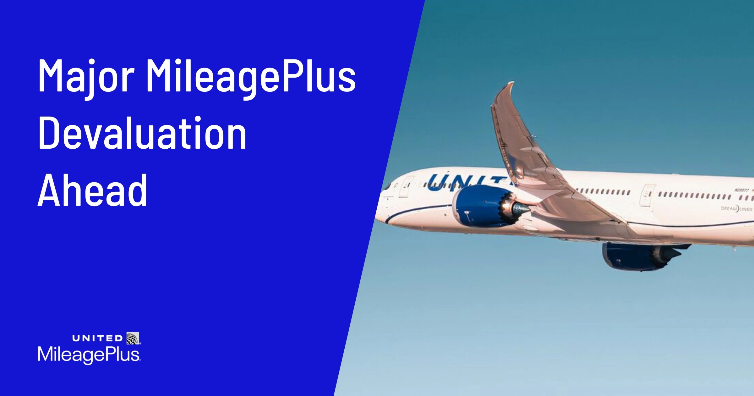 Major United MileagePlus Devaluation Ahead: What You Need to Know