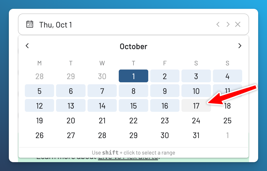 Select October 1 through 17 for a Live Alert.