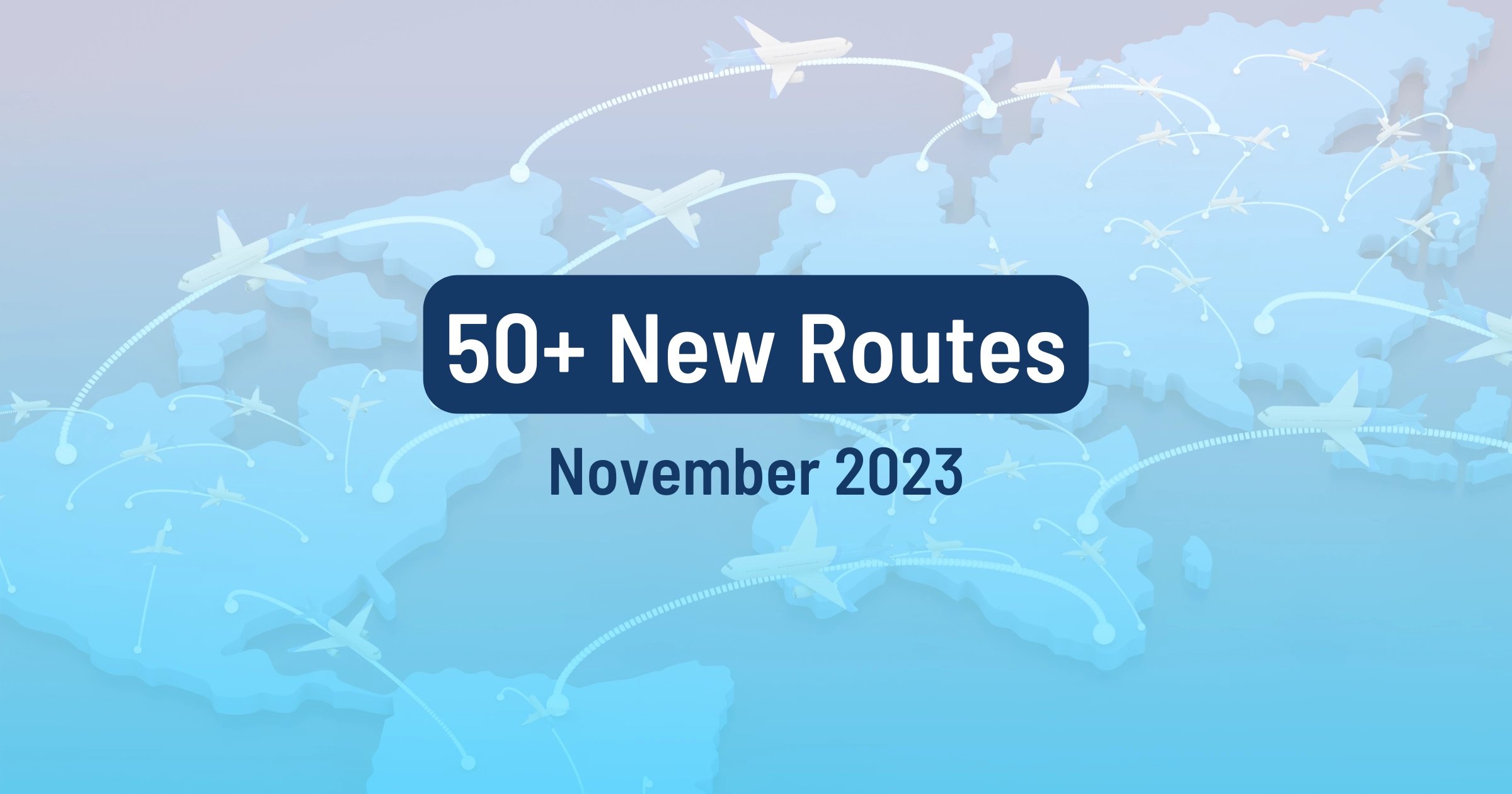 New Routes Starting In November 2023 (Awards Available)