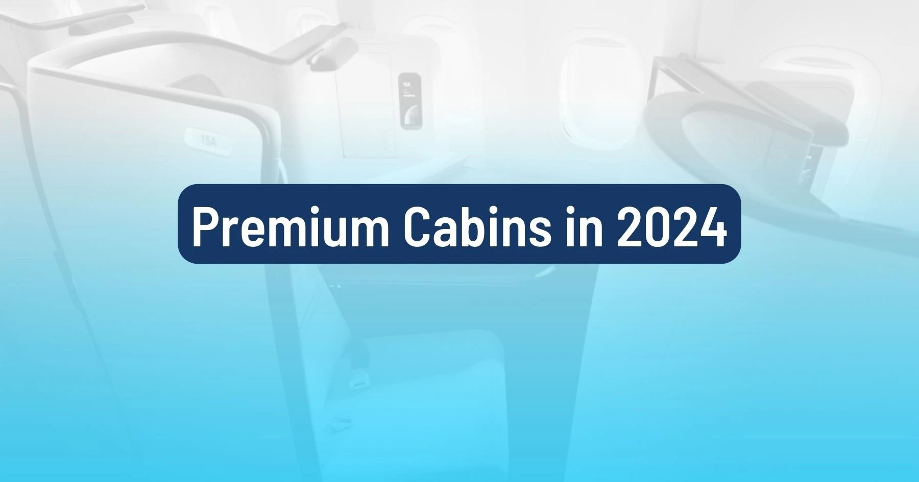 Premium Cabins That Will Launch in 2024