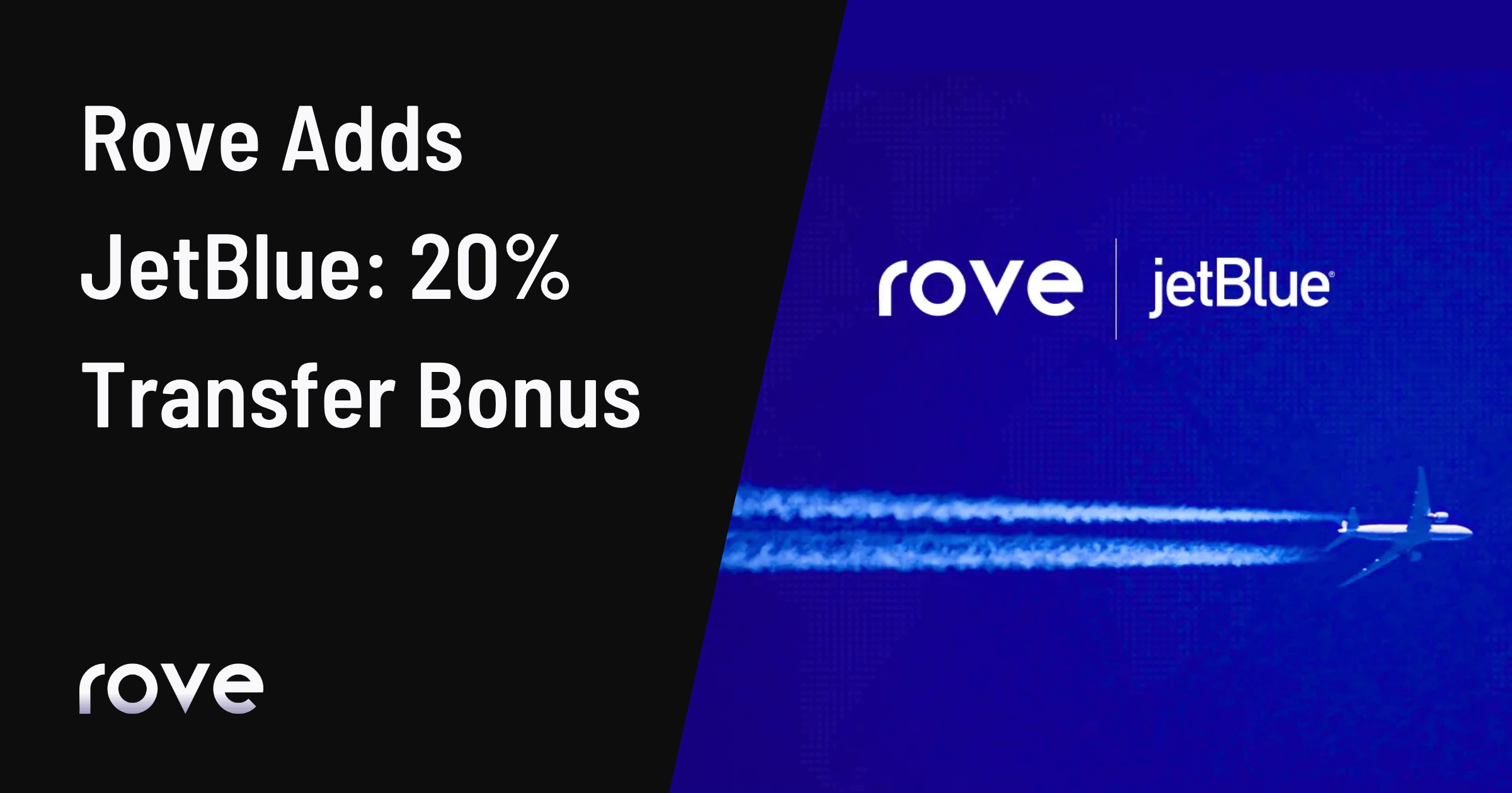 Cover image for Rove Adds JetBlue Transfers With a 20% Bonus