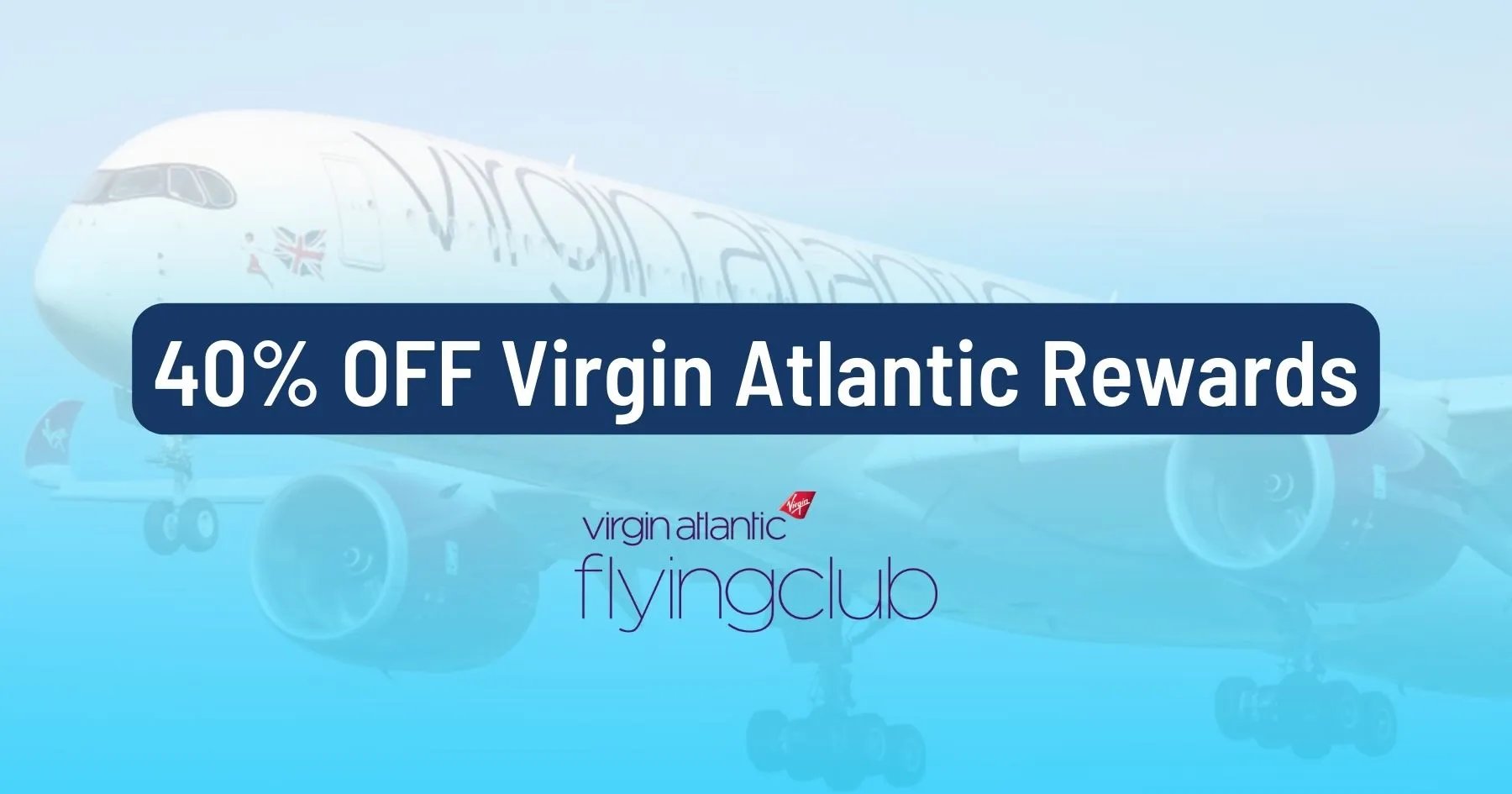 Virgin Atlantic Offers 40% OFF On All Reward Routes