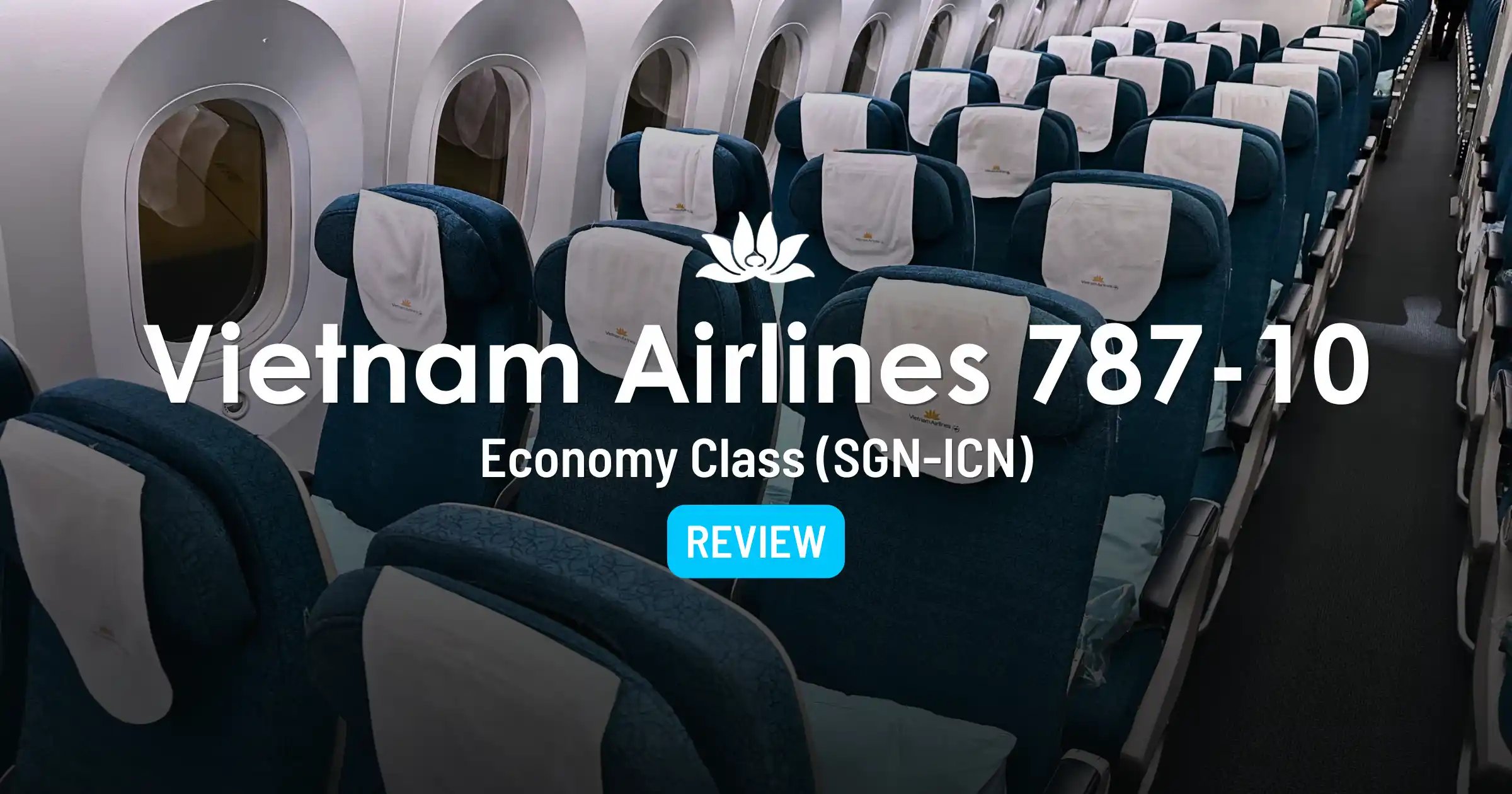 Reseña de la Clase Económica de Vietnam Airlines 787-10: De Ho Chi Minh a Seúl