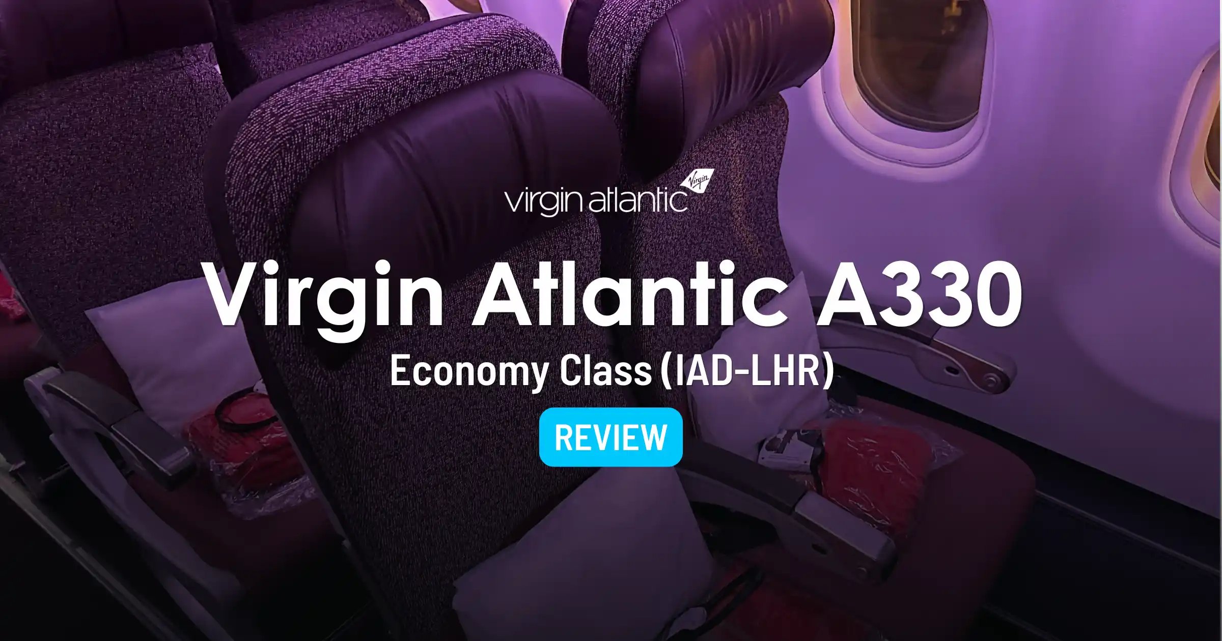 Virgin Atlantic A330-300 Economy Class Review: Washington to London